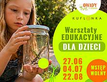 Warsztaty edukacyjne dla dzieci | 27.06, 04.07, 22.08.2026