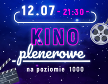 Kino plenerowe na poziomie 1000 | 20.07.2025