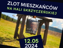 Zlot mieszkańców na Hali Skrzyczeńskiej | 12.05.24