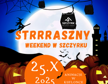Strrraszny weekend w Szczyrku | 25.10.25
