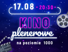 Kino plenerowe na poziomie 1000 | 17.08.24