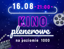 Kino plenerowe na poziomie 1000 | 16.08.2025