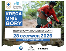 Kręcą mnie góry - Rowerowa Akademia GOPR | 28.06.2026